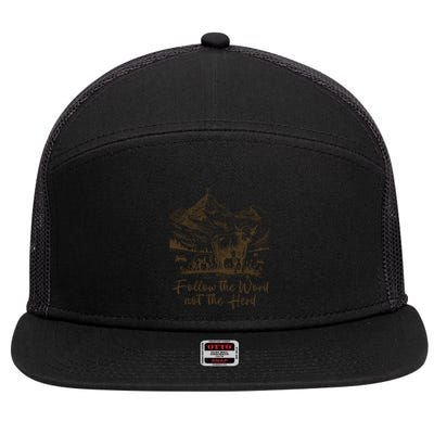 Follow The Word Not The Herd 7 Panel Mesh Trucker Snapback Hat