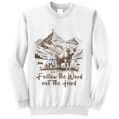 Follow The Word Not The Herd Sweatshirt