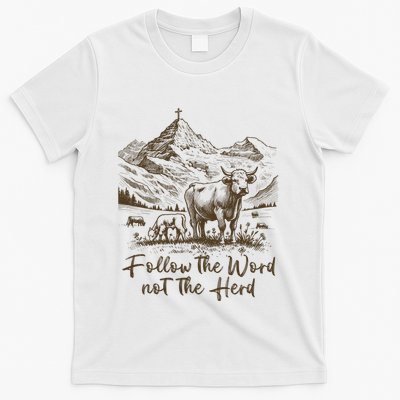 Follow The Word Not The Herd T-Shirt