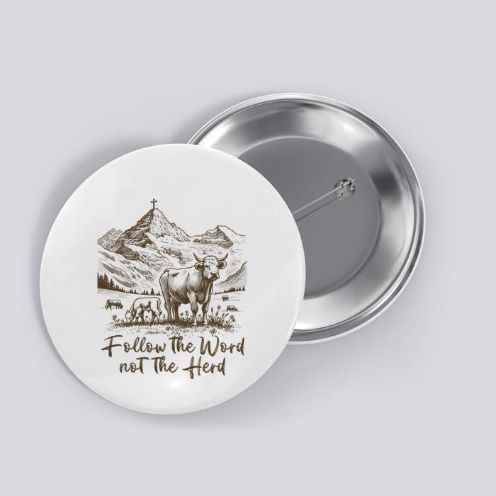 Follow The Word Not The Herd Button