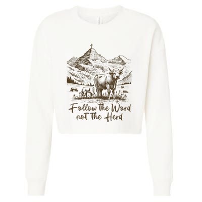 Follow The Word Not The Herd Cropped Pullover Crew
