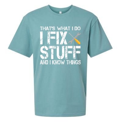 Funny That's What I Do I Fix Stuff And I Know Things Gift Sueded Cloud Jersey T-Shirt