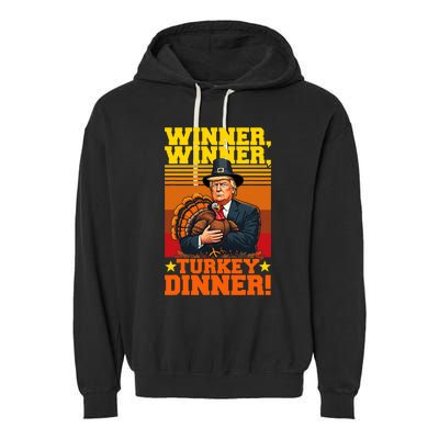 Funny Trump Winner Winner Turkey Dinner Thanksgiving Humor Garment-Dyed Fleece Hoodie