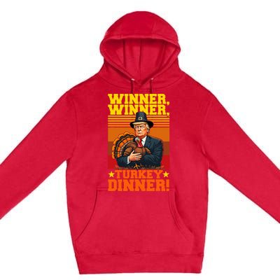 Funny Trump Winner Winner Turkey Dinner Thanksgiving Humor Premium Pullover Hoodie