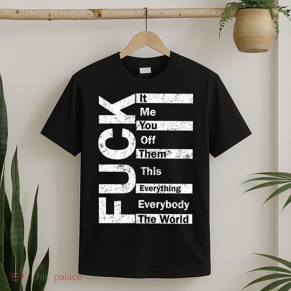F The World T-Shirt