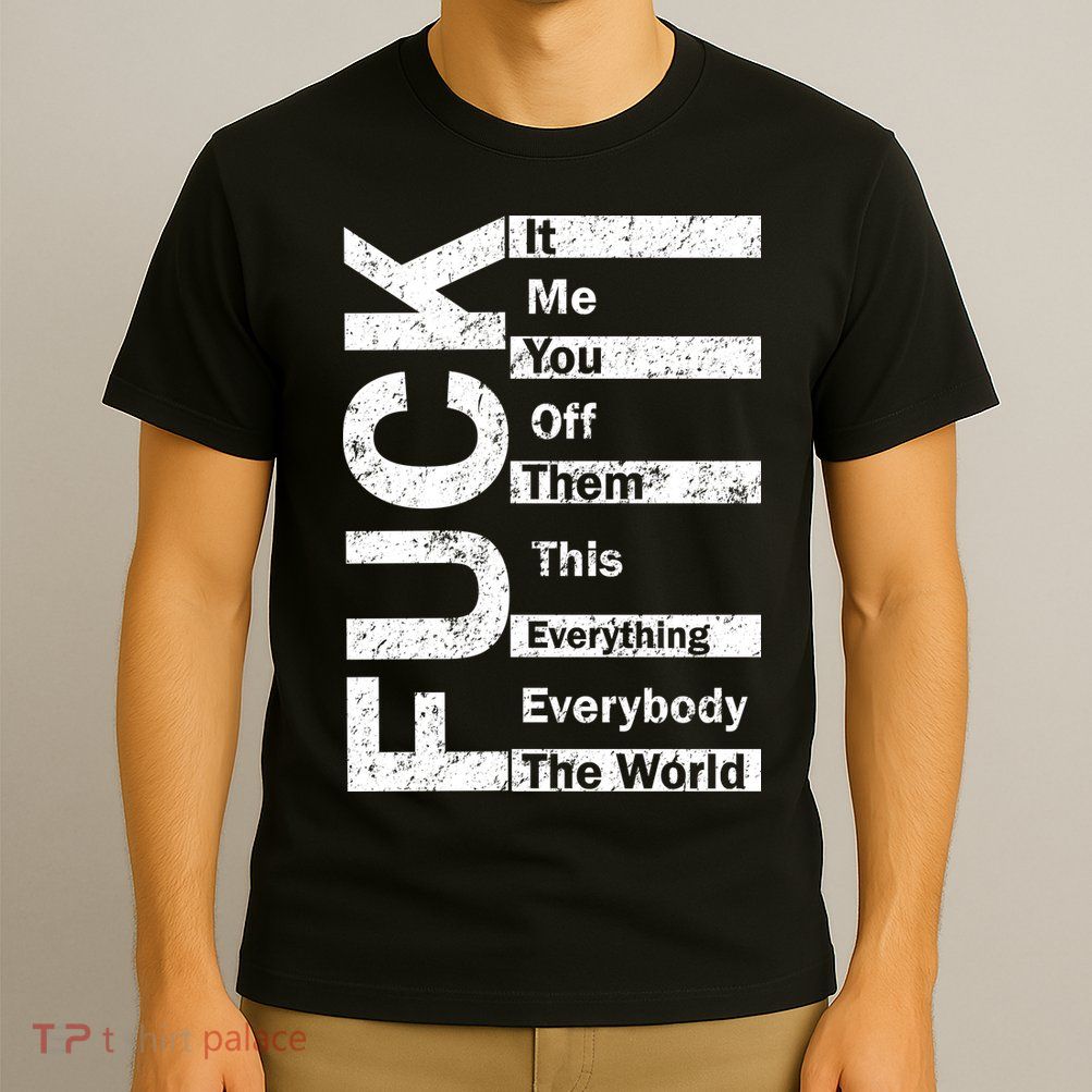 F The World T-Shirt