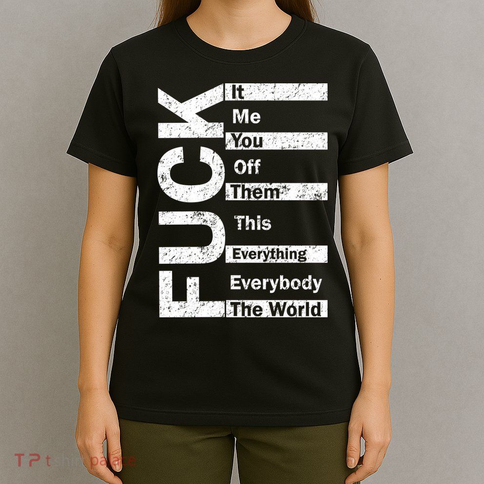 F The World T-Shirt