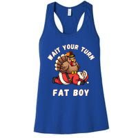 Funny Thanksgiving Wait Your Turn Fat Funny Santa Turkey Cute Gift Women's Racerback Tank