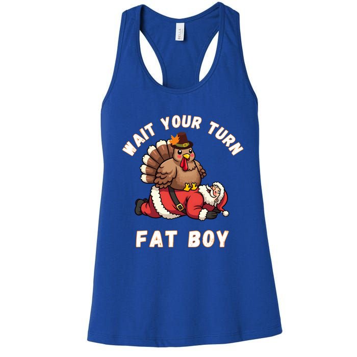 Funny Thanksgiving Wait Your Turn Fat Funny Santa Turkey Cute Gift Women's Racerback Tank