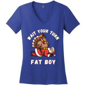 Funny Thanksgiving Wait Your Turn Fat Funny Santa Turkey Cute Gift Women's V-Neck T-Shirt