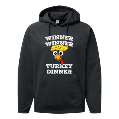 Funny Trump Winner Winner Turkey Dinner Thanksgiving Humor Performance Fleece Hoodie