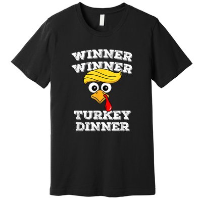 Funny Trump Winner Winner Turkey Dinner Thanksgiving Humor Premium T-Shirt