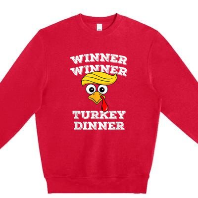 Funny Trump Winner Winner Turkey Dinner Thanksgiving Humor Premium Crewneck Sweatshirt