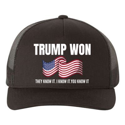 Funny Trump Won Election They Know It I Know It You Know It Yupoong Adult 5-Panel Trucker Hat