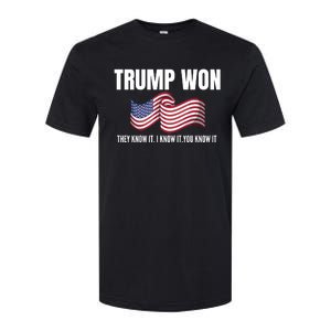 Funny Trump Won Election They Know It I Know It You Know It Softstyle CVC T-Shirt