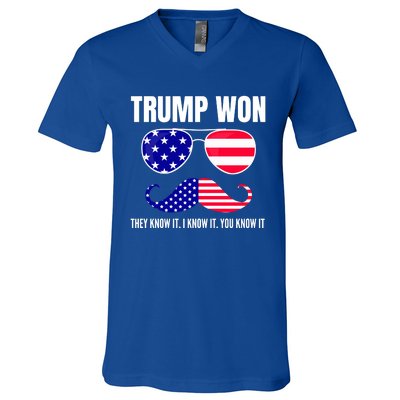 Funny Trump Won Election They Know It I Know It You Know It V-Neck T-Shirt