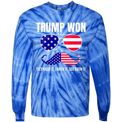 Funny Trump Won Election They Know It I Know It You Know It Tie-Dye Long Sleeve Shirt