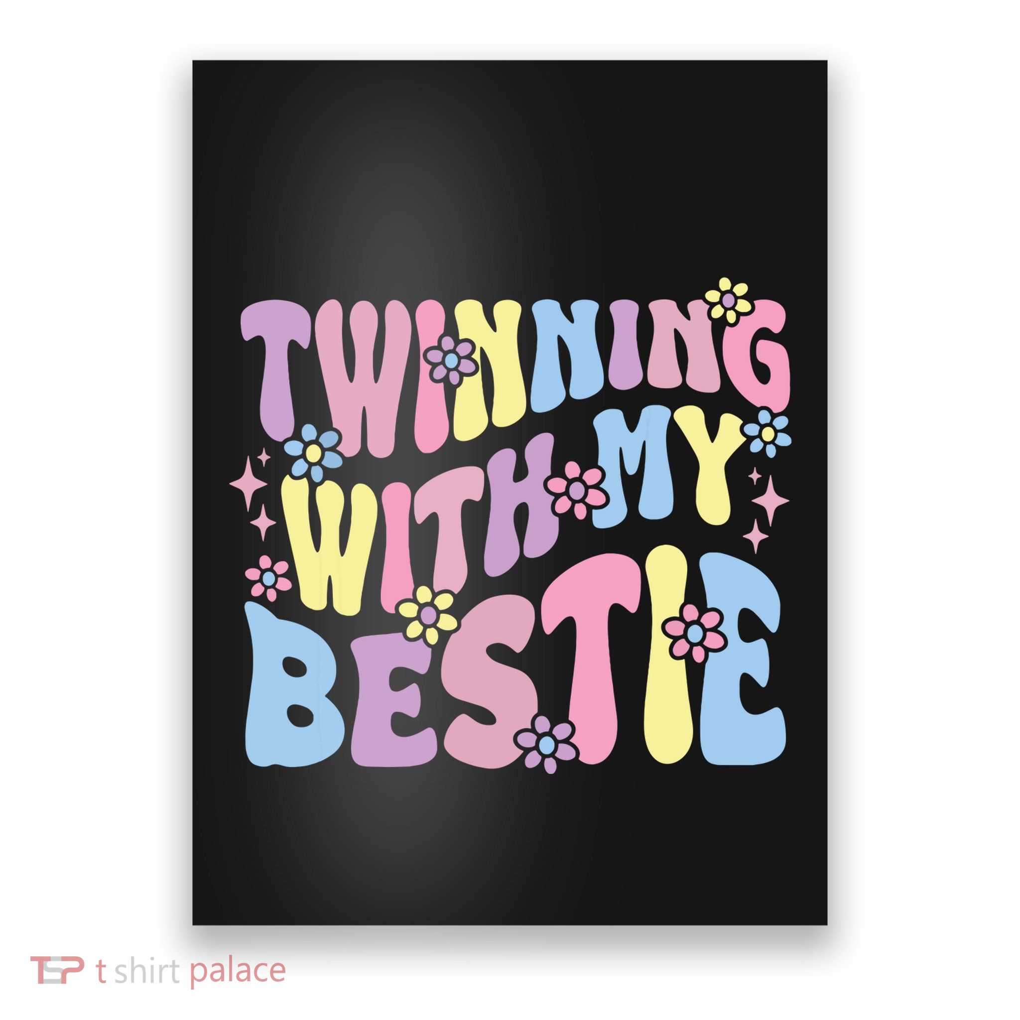 Friends Twinning With My Bestie Spirit Week Girl Poster