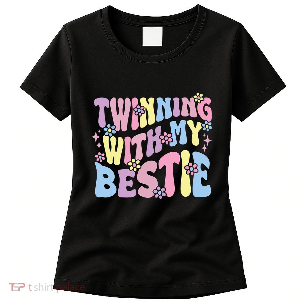 Friends Twinning With My Bestie Spirit Week Girl Womens T-Shirt