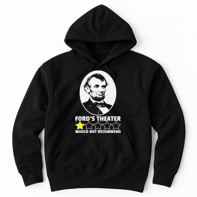 Ford's Theater Would Not Recommend 1Star Abraham Lincoln Hoodie