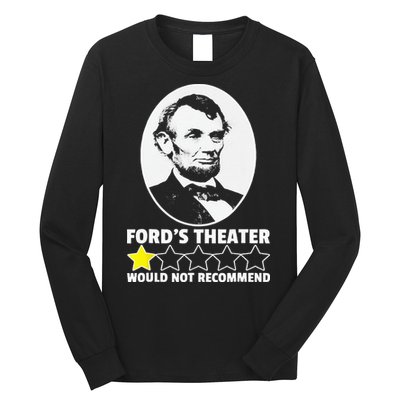 Ford's Theater Would Not Recommend 1Star Abraham Lincoln Long Sleeve Shirt