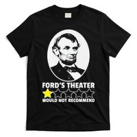 Ford's Theater Would Not Recommend 1Star Abraham Lincoln T-Shirt