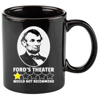 Ford's Theater Would Not Recommend 1Star Abraham Lincoln 11oz C Handle Ceramic Mug