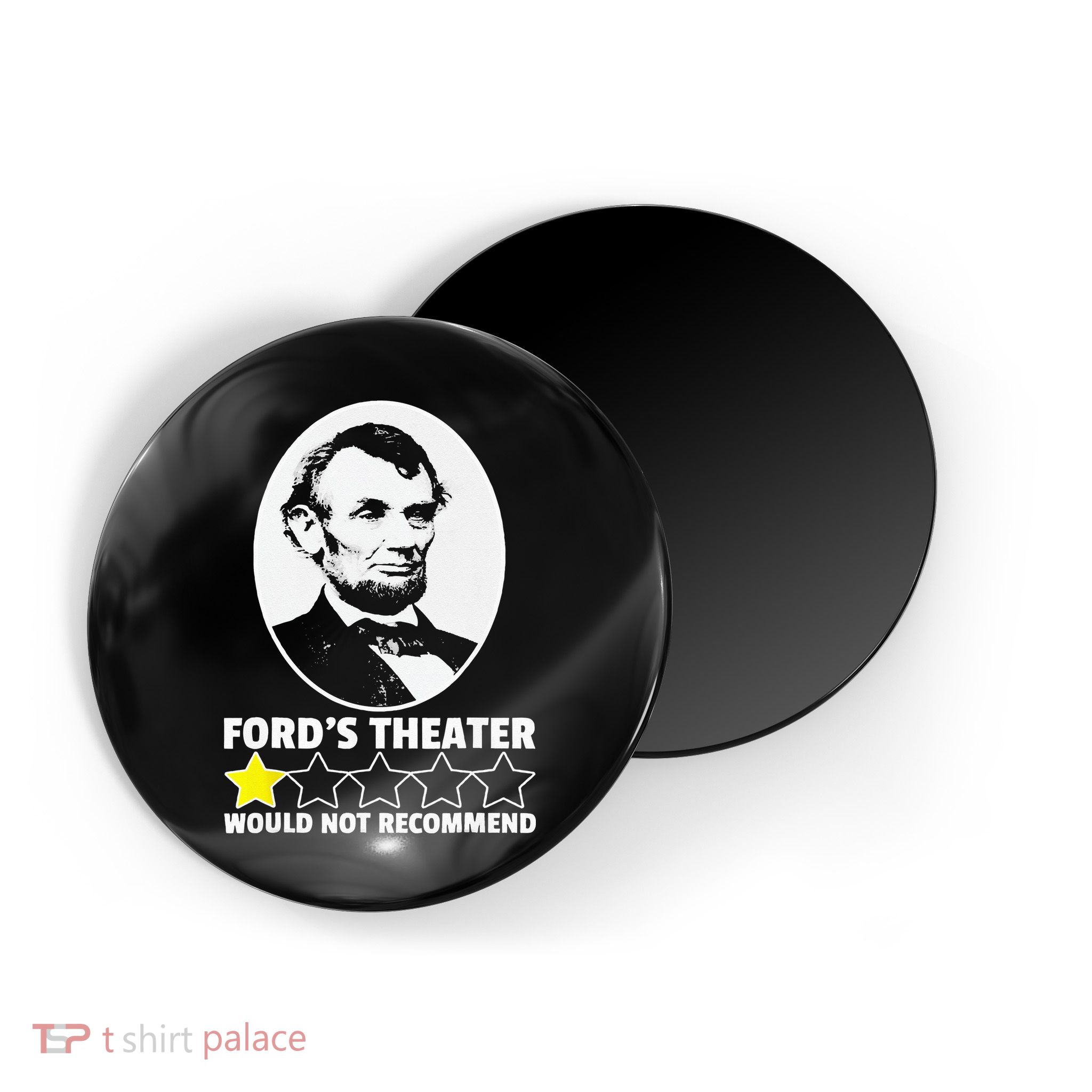 Ford's Theater Would Not Recommend 1Star Abraham Lincoln Magnet