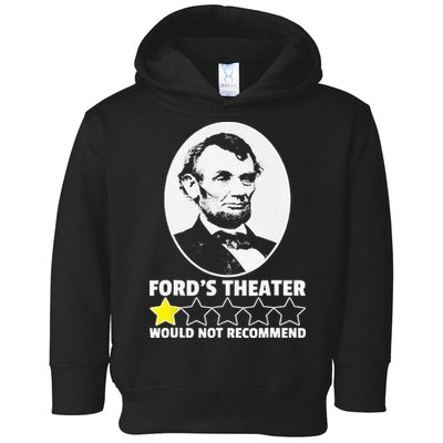 Ford's Theater Would Not Recommend 1Star Abraham Lincoln Toddler Hoodie