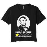 Ford's Theater Would Not Recommend 1Star Abraham Lincoln Women's Crop Top Tee