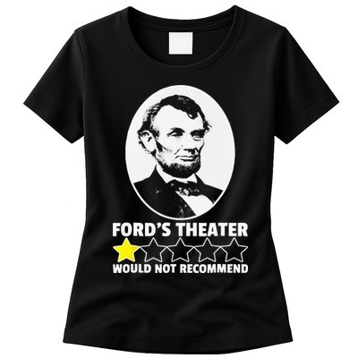 Ford's Theater Would Not Recommend 1Star Abraham Lincoln Womens T-Shirt