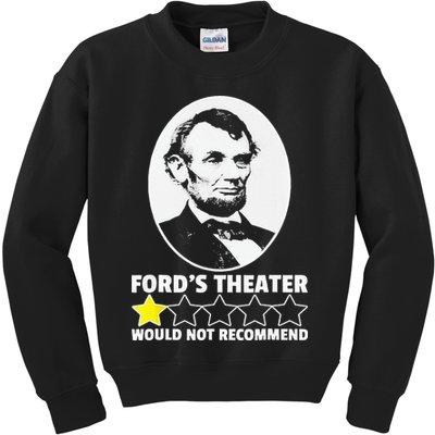Ford's Theater Would Not Recommend 1Star Abraham Lincoln Kids Sweatshirt