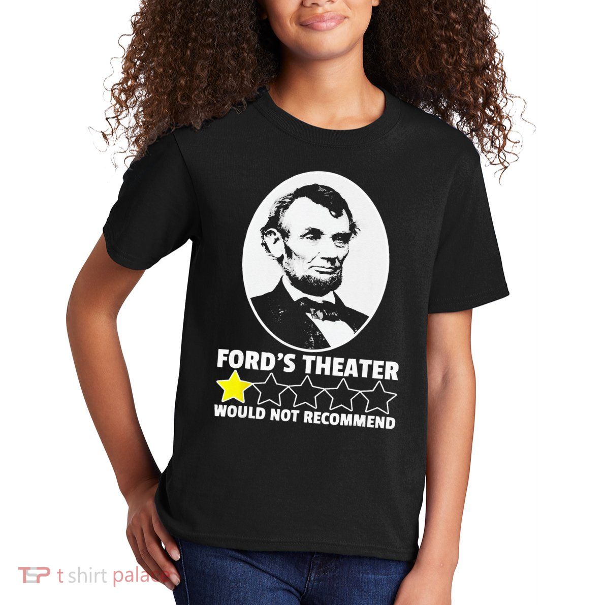 Ford's Theater Would Not Recommend 1Star Abraham Lincoln Kids T-Shirt