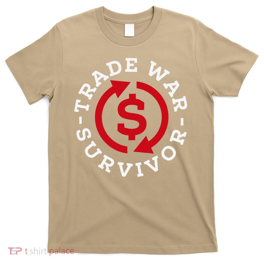 Funny Trade War Survivor - Trump USA - Tariffs Canada China T-Shirt