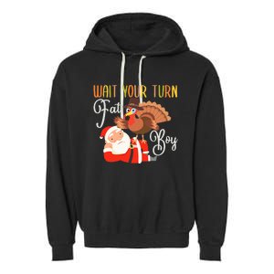 Funny Thanksgiving Wait Your Turn Fat Boy Turkey Santa Garment-Dyed Fleece Hoodie