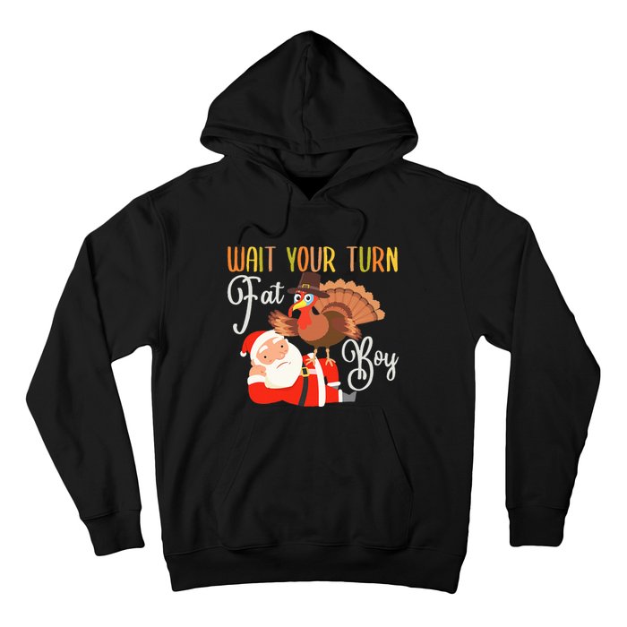 Funny Thanksgiving Wait Your Turn Fat Boy Turkey Santa Hoodie