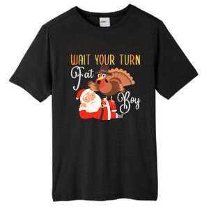 Funny Thanksgiving Wait Your Turn Fat Boy Turkey Santa Tall Fusion ChromaSoft Performance T-Shirt