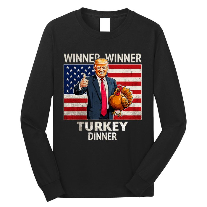 Funny Trump Winner Winner Turkey Dinner Humor Thanksgiving Long Sleeve Shirt