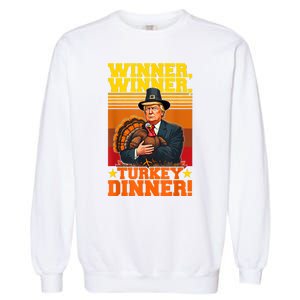 Funny Trump Winner Winner Turkey Dinner Thanksgiving Humor Garment-Dyed Sweatshirt