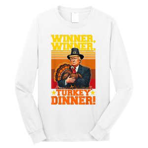 Funny Trump Winner Winner Turkey Dinner Thanksgiving Humor Long Sleeve Shirt