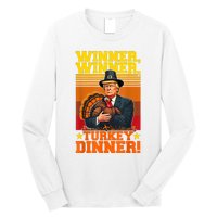 Funny Trump Winner Winner Turkey Dinner Thanksgiving Humor Long Sleeve Shirt