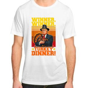 Funny Trump Winner Winner Turkey Dinner Thanksgiving Humor Adult ChromaSoft Performance T-Shirt