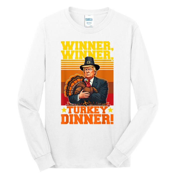 Funny Trump Winner Winner Turkey Dinner Thanksgiving Humor Tall Long Sleeve T-Shirt