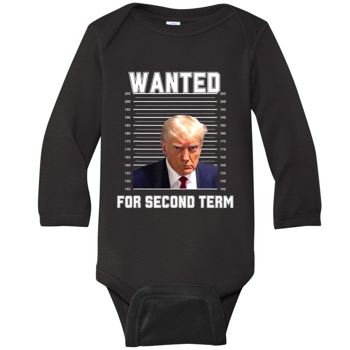 Funny Trump Wanted For Second Term QuoteGreat 2nd Term 2024 Baby Long Sleeve Bodysuit