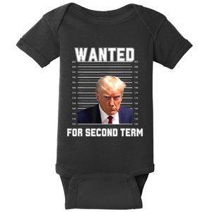 Funny Trump Wanted For Second Term QuoteGreat 2nd Term 2024 Baby Bodysuit