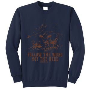 Follow The Word Not The Herd Isaiah 8:11:13castles Tall Sweatshirt