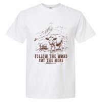 Follow The Word Not The Herd Isaiah 8:11:13castles Garment-Dyed Heavyweight T-Shirt