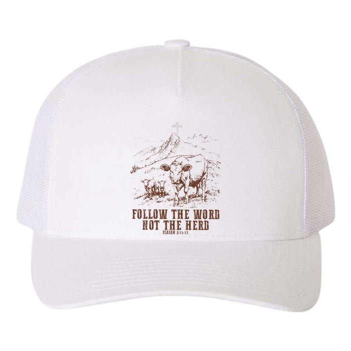 Follow The Word Not The Herd Isaiah 8:11:13castles Yupoong Adult 5-Panel Trucker Hat