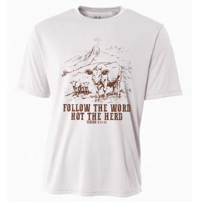 Follow The Word Not The Herd Isaiah 8:11:13castles Cooling Performance Crew T-Shirt