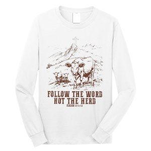 Follow The Word Not The Herd Isaiah 8:11:13castles Long Sleeve Shirt